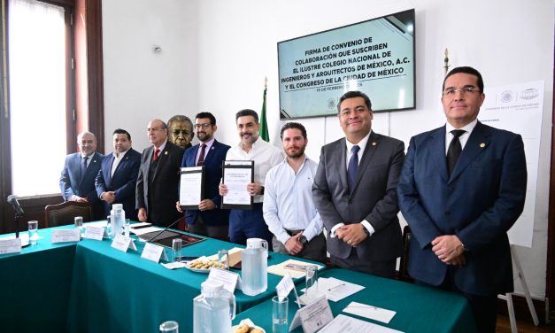 Firman Convenio Congreso CDMX y Colegio Nacional de Ingenieros y Arquitectos de México