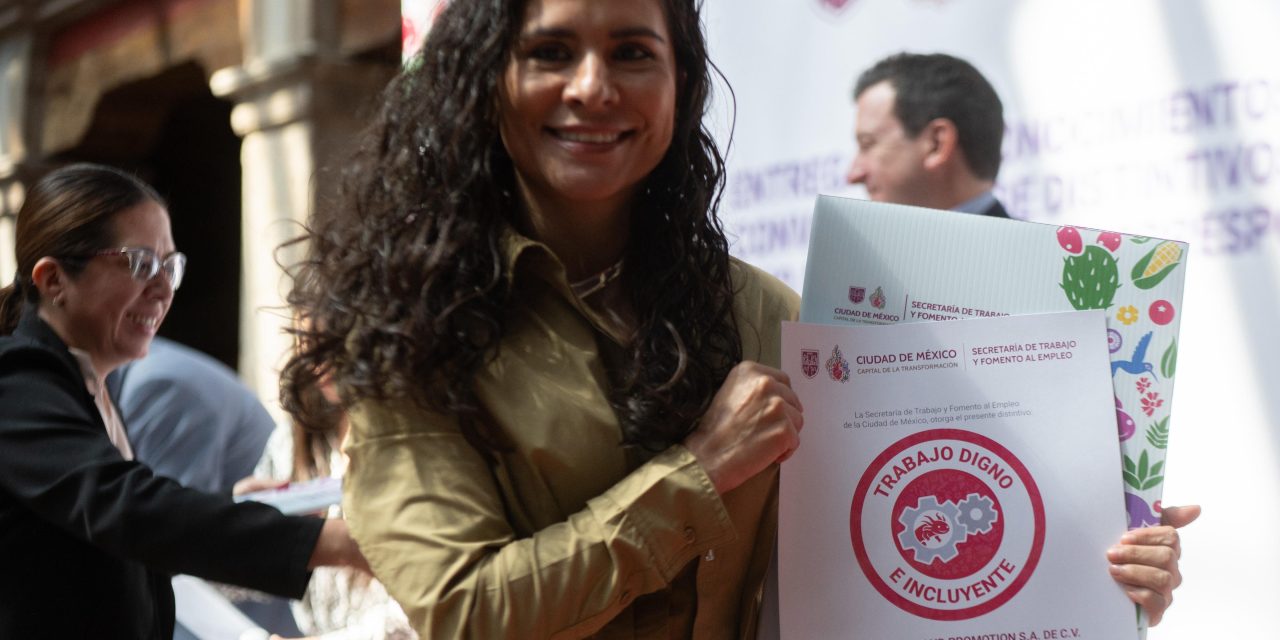 Reconoce Gobierno capitalino a empresas por buenas prácticas en materia de trabajo digno e incluyente y corresponsabilidad de cuidados